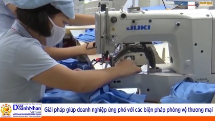 Giải pháp giúp doanh nghiệp ứng phó với các biện pháp phòng vệ thương mại